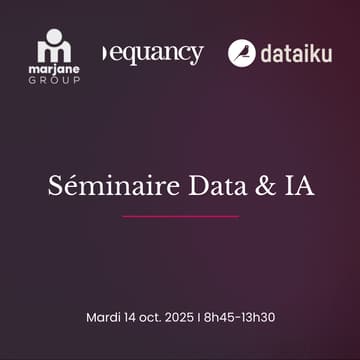 Cover Image for Séminaire Data & IA avec le Groupe Marjane, Dataiku & Equancy