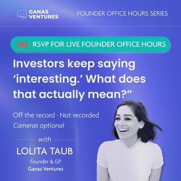 Cover Image for Founder Series | Investors keep saying “interesting.” What does that actually mean?