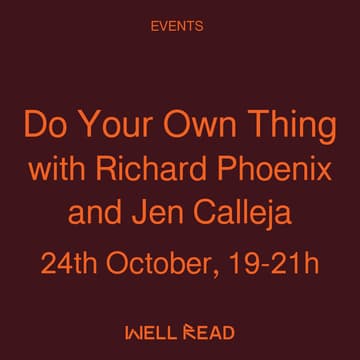 Cover Image for Do Your Own Thing with Richard Phoenix and Jen Calleja