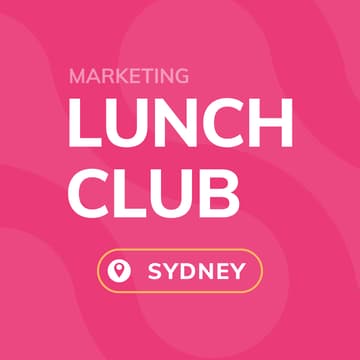 Cover Image for Marketing Lunch Club - Sydney CBD