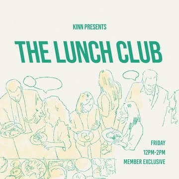 Cover Image for Lunch Club @ The KINN