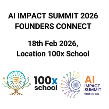 Cover Image for AI Impact Summit Founders Connect @ 100x School
