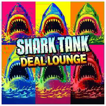 Cover Image for SHARK TANK DEAL LOUNGE