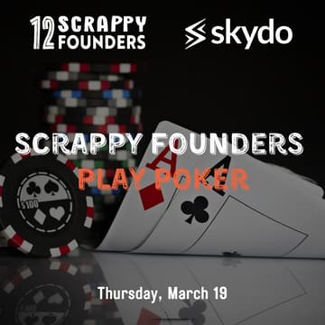 Cover Image for Scrappy Founders Play Poker