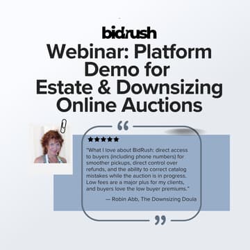 Cover Image for Webinar: BidRush Platform Demo for Estate & Downsizing Auctions