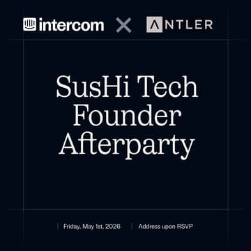 Cover Image for Intercom x Antler: SusHi Tech Founder Afterparty