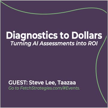 Cover Image for Diagnostics to Dollars: Turning AI Assessments into ROI