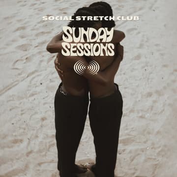 Cover Image for SUNDAY SESSION #3 Stretch + Social