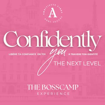 Cover Image for BOSSCAMP EXPERIENCE :  Confidently You -The Next Level
