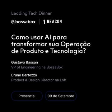 Cover Image for Leading Tech Dinner: Como usar AI para transformar sua Operação de Produto e Tecnologia?
