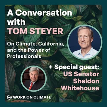 Cover Image for A Conversation with Tom Steyer: Climate, California, and the Power of Professionals