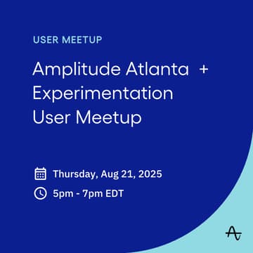 Cover Image for Amplitude Atlanta + Experimentation User Meetup