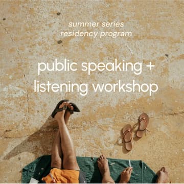 Cover Image for public speaking + listening workshop: session three