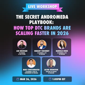 Cover Image for The Secret Andromeda Playbook: How Top DTC Brands Are Scaling Faster in 2026