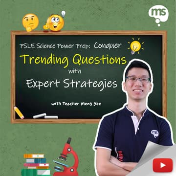 Cover Image for Mind Stretcher PSLE Science Power Prep Session: Conquer Trending Questions with Expert Strategies (by Head of Science Chew Meng Yee)