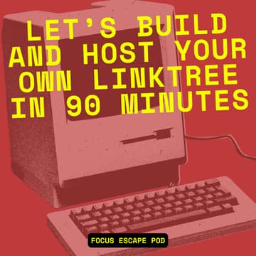 Cover Image for LET’S BUILD AND HOST YOUR OWN LINKTREE IN 90 MINUTES