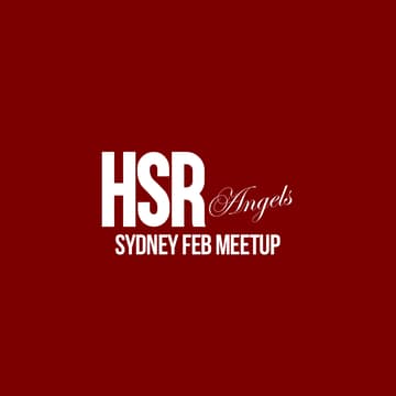 Cover Image for HSR AUSSIE ANGELS | SYDNEY MEETUP