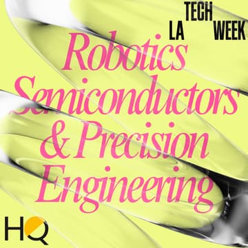 Cover Image for Future of Robotics, Semiconductors & Precision Engineering - LA Tech Week