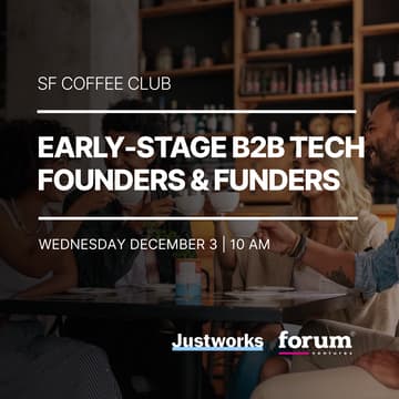 Cover Image for SF Coffee Club | Early Stage B2B Tech Founders & Funders