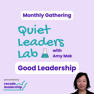 Cover Image for Quiet Leaders Lab Monthly Gathering - Good Leadership (03/2026)
