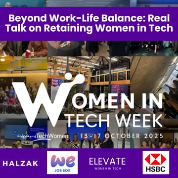 Cover Image for Beyond Work-Life Balance: Real Talk on Retaining Women in Tech