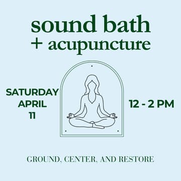 Cover Image for Sound Bath Meditation + Accupuncture