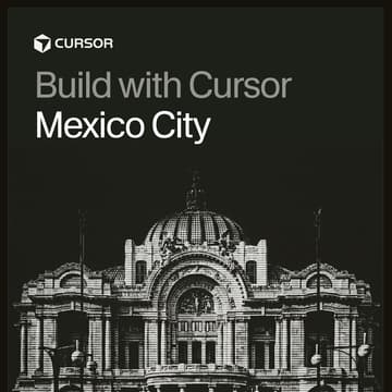 Cover Image for Build with Cursor Mexico City