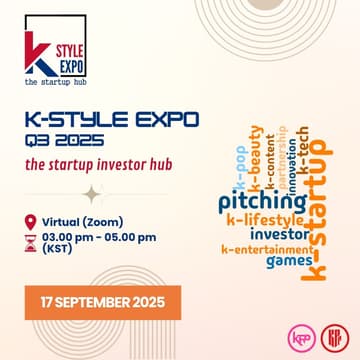Cover Image for 🚀 K-Style Expo Q3 2025: Investor-Startup Pitching Event