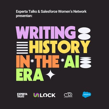Cover Image for Experta Talks: Writing History in AI Era (Exclusivo Mujeres)