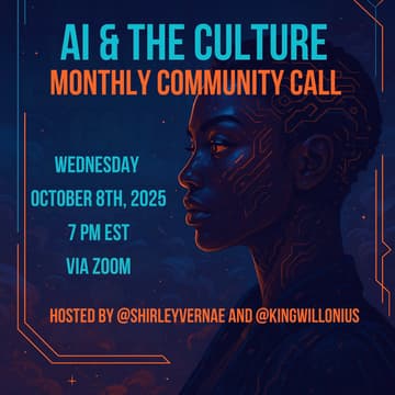 Cover Image for AI & The Culture Monthly Community Call (VIRTUAL)