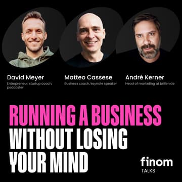 Cover Image for Finom Talks: Running a Business Without Losing Your Mind