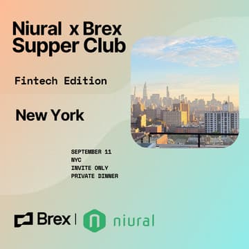 Cover Image for Niural x Brex Supper Club NYC - Fintech edition