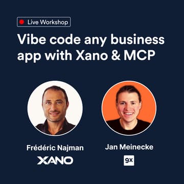 Cover Image for Vibe code any business app with Xano & MCP