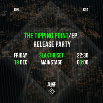 Cover Image for The Tipping Point (EP): Release Party @Slakthuset w/ RD1 & Joel