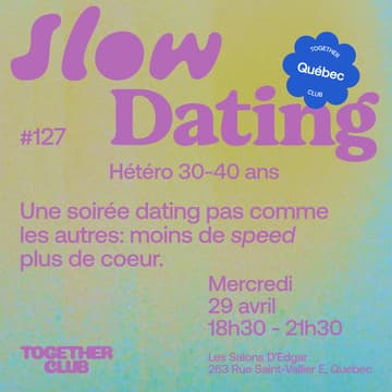 Cover Image for Slow Dating *Québec* #127 (Hetero 30-40) 💙