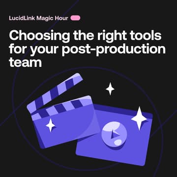 Cover Image for Choosing the right tools for your post-production team