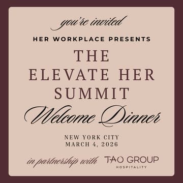 Cover Image for Welcome Dinner for The Elevate Her Summit Presented by Her Workplace in New York City