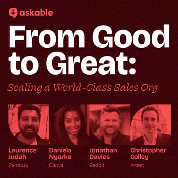 Cover Image for From Good to Great: Scaling a World-Class Sales Org