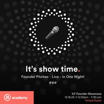 Cover Image for 2025 Fall ILT Founder Showcase *Virtual*