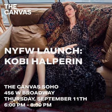 Cover Image for NYFW at The Canvas SoHo: KOBI HALPERIN Launch Party