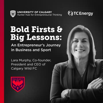 Cover Image for TC Energy Ingenuity Speaker Series | Bold Firsts and Big Lessons with Lara Murphy