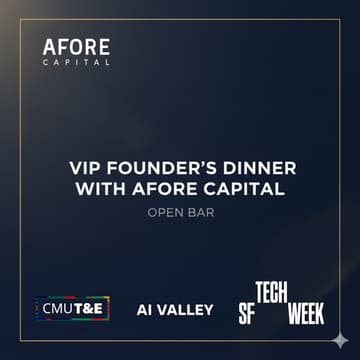 Cover Image for VIP Founder's Dinner w/ Afore Capital | #SFTechWeek #CMUT&E [REGISTER ON PARTIFUL]