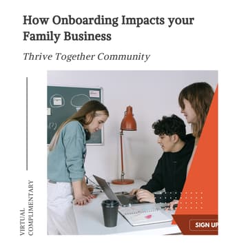 Cover Image for How Onboarding Impacts Your Family Business