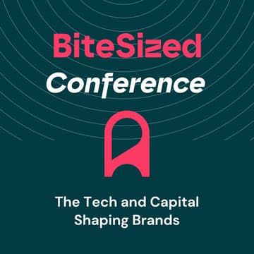 Cover Image for BiteSized: The Tech and Capital Shaping Consumer Brands