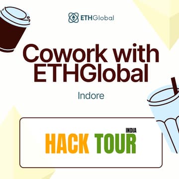 Cover Image for Cowork with ETHGlobal in Indore with HackTour India