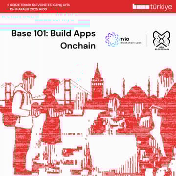 Cover Image for Base 101: Build Apps Onchain - GTÜ Session
