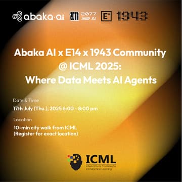 Cover Image for Abaka AI x 1943 Community @ ICML: Where Data Meets AI Agents