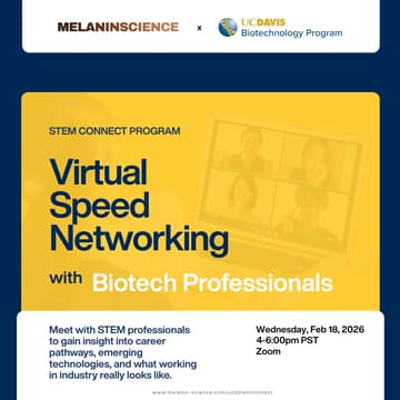 Cover Image for MelanInScience x UC Davis STEM Connect: Virtual Speed Networking