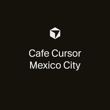 Cover Image for Cafe Cursor Mexico City
