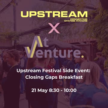 Cover Image for Upstream Festival Side Event: Closing Gaps Breakfast